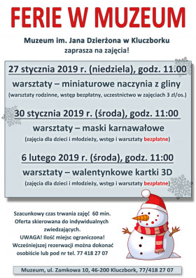 Warsztaty organizowane podczas ferii zimowych: 27 stycznia - naczynia z gliny, 30 stycznia - maski karnawałowe, 6 lutego - kartki walentynkowe, początek o godz. 11:00