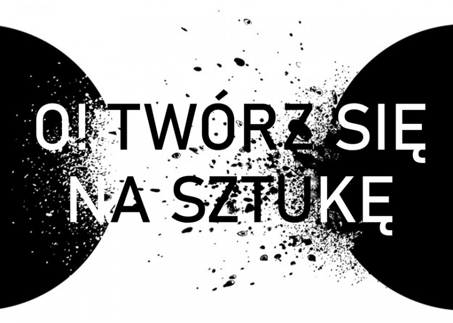 O!TWÓRZ SIĘ NA SZTUKĘ
