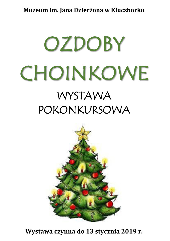 "Ozdoby choinkowe" - wystawa pokonkursowa czynna do 13 stycznia 2019 r.