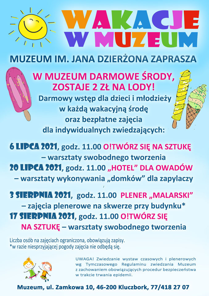 Wakacje w muzeum, 6 i 20 lipca oraz 3 i 17 sierpnia. godz. 11.00 - bezpłatne zajęcia dla dzieci i młodzieży